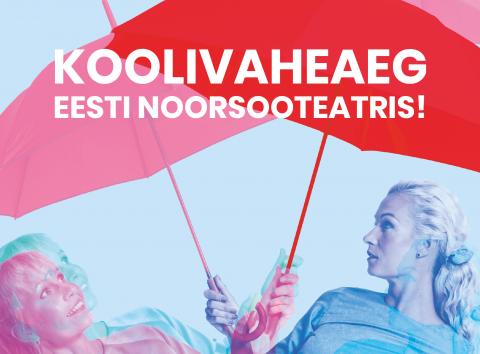 Koolivaheaeg Eesti Noorsooteatris